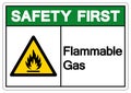 Safety First Flammable Gas Symbol, Vector Illustration, Isolate On White Background Label. EPS10