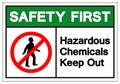 Safety First Hazardous Chemicals Keep Out Symbol Sign, Vector Illustration, Isolate On White Background Label. EPS10 Royalty Free Stock Photo