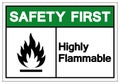 Safety First Highly Flammable Symbol Sign, Vector Illustration, Isolate On White Background Label .EPS10 Royalty Free Stock Photo