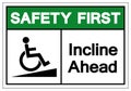 Safety First Incline Ahead Symbol Sign ,Vector Illustration, Isolate On White Background Label .EPS10 Royalty Free Stock Photo