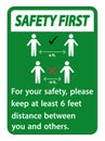 Safety First Keep 6 Feet Distance,For your safety,please keep at least 6 feet distance between you and others