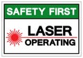 Safety First Laser Operating Symbol Sign ,Vector Illustration, Isolate On White Background Label. EPS10 Royalty Free Stock Photo