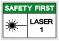 Safety First Laser 1 Symbol Sign ,Vector Illustration, Isolate On White Background Label. EPS10 Royalty Free Stock Photo