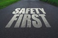 Safety first, message on the road Royalty Free Stock Photo