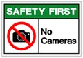 Safety First No Cameras Symbol Sign, Vector Illustration, Isolated On White Background Label .EPS10 Royalty Free Stock Photo