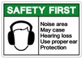 Safety First Noise area May case Hearing loss Use proper ear ProtectionSymbol Sign,Vector Illustration, Isolate On White Royalty Free Stock Photo