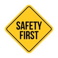 Safety first sign caution vector concept. Safety first icon road sign background security Royalty Free Stock Photo