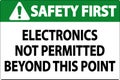 Safety First Sign Electronics Not Permitted Beyond This Point Royalty Free Stock Photo
