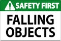 Safety First Sign, Falling Objects