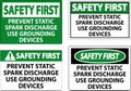 Safety First Sign Prevent Static Spark Discharge Use Grounding Devices