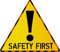 Safety first sign, risk and failiure warning sign,vector illustration, isolated