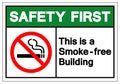 Safety First This Is a Smoke - Free Building Symbol Sign, Vector Illustration, Isolated On White Background Label .EPS10 Royalty Free Stock Photo