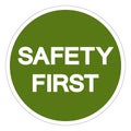 Safety First Symbol Sign, Vector Illustration, Isolated On White Background Label .EPS10 Royalty Free Stock Photo