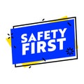 Safety First Trendy Banner Isolated on White Background. Work Safety Symbol or Sign, Road Caution Hazard, Danger