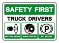Safety First Truck Drivers Shut-Off Engine Wheel Chocks Set Brakes Symbol Sign, Vector Illustration, Isolate On White Background