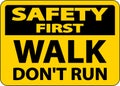 Safety First Walk Don`t Run Sign On White Background Royalty Free Stock Photo