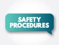 Safety Procedures text message bubble, concept background