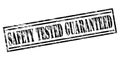 Safety tested guaranteed black stamp