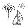 Sailboat, palm tree, sun. Hand drawn in doodle style. travel, swimming, set of elements, concept, summer, heat, sea. Template for Royalty Free Stock Photo