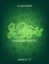 Saint Patrick`s Day. Invitation design layout with neon St. Patrick`s lettering and clover leaves background. Patrick