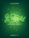 Saint Patrick`s Day. Invitation design layout with neon St. Patrick`s lettering and glowing firefly particles. Patrick Royalty Free Stock Photo