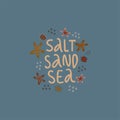 Salt sand sea cute hand written lettering.