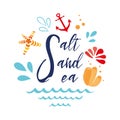 Salt sea sea inspirational vacation and travel quote with anchor, wave, seashell, star, coral