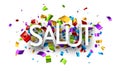 Salut sign on colorful cut ribbon confetti background