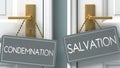 Salvation or condemnation as a choice in life - pictured as words condemnation, salvation on doors to show that condemnation and