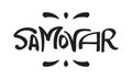 Samovar, horizontal hand drawn lettering