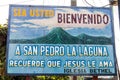 SAN PEDRO LA LAGUNA, GUATEMALA - MARCH 23, 2016: Sign Be welcomed in San Pedro La Laguna, remember that Jesus loves you