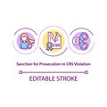 Sanction for prosecution in CSR violation concept icon