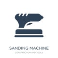 sanding machine icon in trendy design style. sanding machine icon isolated on white background. sanding machine vector icon simple