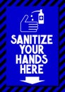 Sanitize your hands here - Covid-19, SARS-CoV-2 virus