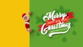 Santa Claus with Poster Merry Christmas Text Lettering design template