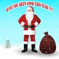Santa Claus in a red suit with a bag of gifts. Have you been good this year.