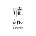 santa hello i\'m lauren black letter quote