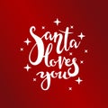 Santa loves you poster