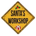 Santa`s workshop vintage rusty metal sign Royalty Free Stock Photo