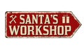 Santa`s workshop vintage rusty metal sign Royalty Free Stock Photo