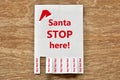 Santa Stop Here on paper notice and tear off feedbac