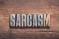 Sarcasm word wood