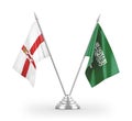 Saudi Arabia and Northern Ireland table flags isolated on white 3D rendering