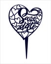 Save the date cake topper hand lettering quote with hearts. Ready laser cut template