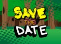 Save the date. Comic book word text. Invitation message, business information. Royalty Free Stock Photo