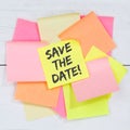 Save the date invitation message information business concept desk note paper square Royalty Free Stock Photo