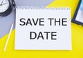 Save the date text written in Notebook. Business concept for remember not schedule anything else on this day Royalty Free Stock Photo
