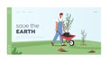 Save the Earth Landing Page Template. Character Planting Tree Seedlings to Soil in Garden, Man Move Plant on Wheelbarrow Royalty Free Stock Photo