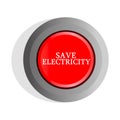 Red button with text save electricity.
