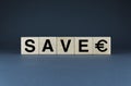 Save euro. Cubes form the words Save euro money